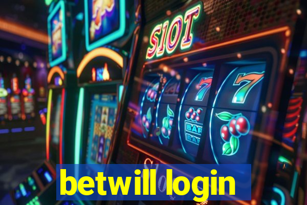 betwill login